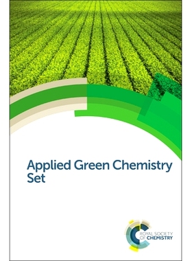 预订 Applied Green Chemistry Set: 9781782621003