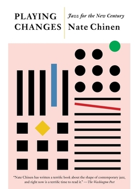 预订 Playing Changes: Jazz for the New Century 演奏变化：新世纪的爵士乐: 9781101873496