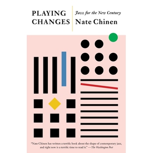 预订 Playing Changes: Jazz for the New Century 演奏变化：新世纪的爵士乐: 9781101873496