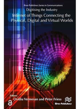预订 Digitising the Industry Internet of Things Connecting the Physical, Digital and VirtualWorlds 连接物理、数字与虚拟
