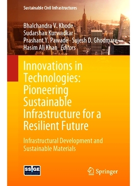 预订 Innovations in Technologies: Pioneering Sustainable Infrastructure for a Resilient Future: Infrastructural Developm
