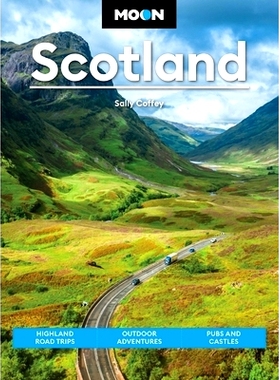 预订 Moon Scotland: Highland Road Trips, Outdoor Adventures, Pubs & Castles 月球苏格兰：高地公路旅行、户外探险、酒吧和城