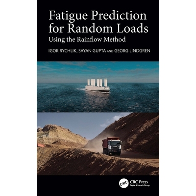 预订 Fatigue Prediction for Random Loads Using the Rainflow Method 随机载荷的疲劳预测：使用 Rainflow 方法 9780367895846