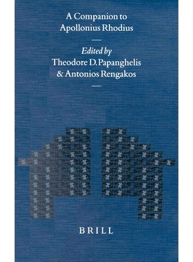 预订 A Companion to Apollonius Rhodius 阿波罗尼乌斯·罗迪厄斯的同伴: 9789004117525