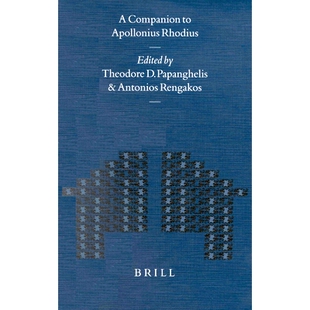 预订 A Companion to Apollonius Rhodius 阿波罗尼乌斯·罗迪厄斯的同伴: 9789004117525