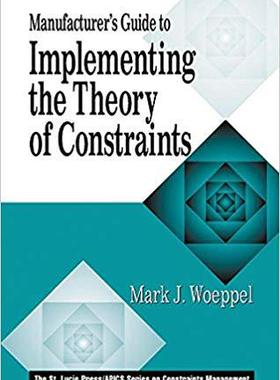 【预售】Manufacturer’s Guide to Implementing the Theory of Constraints