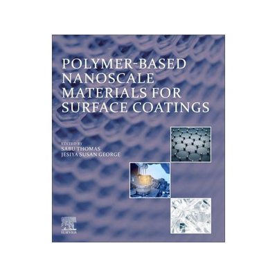 [预订]Polymer-Based Nanoscale Materials for Surface Coatings 9780323907781