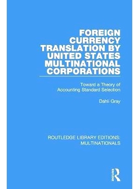 预订 Foreign Currency Translation by United States Multinational Corporations: Toward a Theory of Accounting Standard Se