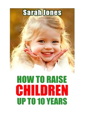 预订 How to raise childern up to 10 years: 9781535554343