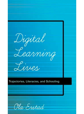 预订 Digital Learning Lives: Trajectories, Literacies, and Schooling: 9781433111648