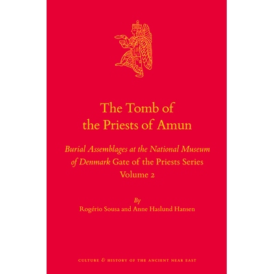 预订 The Tomb of the Priests of Amun: Burial Assemblages at the National Museum of Denmark Gate of the Priests Series Vo