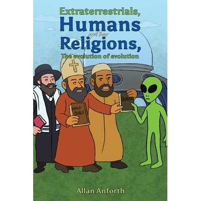 预订 Extraterrestrials, Humans and their Religions, The evolution of evolution 9781037110016