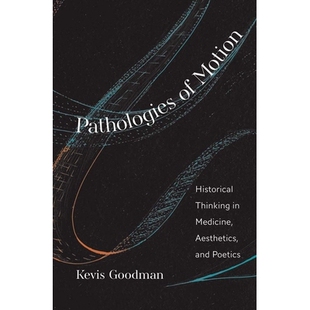Motion 历 美学和诗学中 Aesthetics Pathologies and Thinking Historical 运动病理学：医学 预订 Poetics Medicine