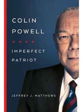 预订 Colin Powell: Imperfect Patriot 科林 鲍威尔：不*的爱国者: 9780268105099