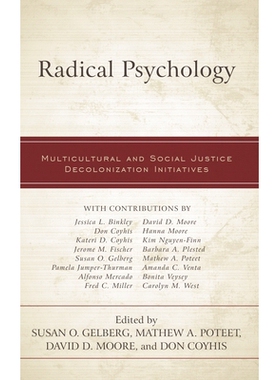预订 Radical Psychology: Multicultural and Social Justice Decolonization Initiatives 激进心理学：多元文化和社会正义的非