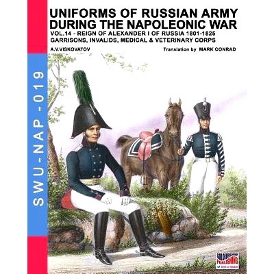 预订 Uniforms of Russian Army During the Napoleonic War Vol.14: Garrisons, Invalids, Medical & Veterinary Corps: 9788893