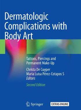 【预订】Dermatologic Complications with Body Art: Tattoos, Piercings and Permanent Make-Up