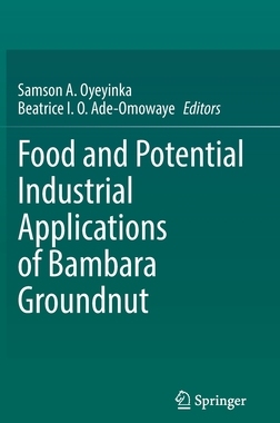 【预订】Food and Potential Industrial Applications of Bambara Groundnut 9783030739195