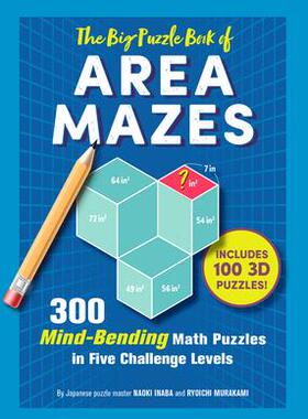 [预订]The Big Puzzle Book of Area Mazes: 300 Mind-Bending Math Puzzles in Five Challenge Levels 9781615199242