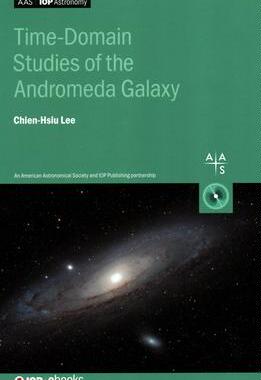 [预订]Time-Domain Studies of the Andromeda Galaxy 9780750313544
