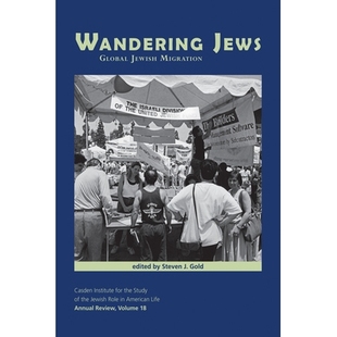 Global Jewish Migration 预订 犹太人：全球犹太移民 Jews 流浪 9781612496672 Wandering