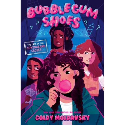 预订 Bubblegum Shoes: The Case of the Contraband Closet 泡泡糖鞋：违禁品柜案: 9780593813768