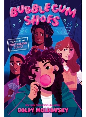 预订 Bubblegum Shoes: The Case of the Contraband Closet 泡泡糖鞋：违禁品柜案: 9780593813768