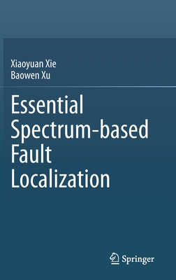 【预订】Essential Spectrum-based Fault Localization