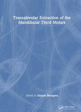 [预订]Transalveolar Extraction of the Mandibular Third Molars 9781032348322