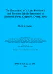 [预订]The excavation of a late prehistoric and Romano_British settlement at Thornwell Farm, Chepstow, Gwen 9780860548119