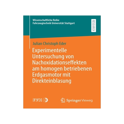 预订 Experimentelle Untersuchung von Nachoxidationseffekten am homogen betriebenen Erdgasmotor mit Direkteinblasung