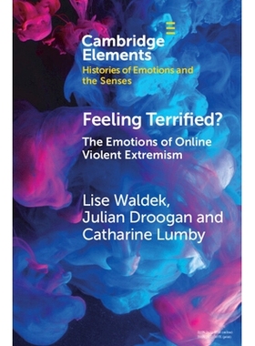 预订 Feeling Terrified?: The Emotions of Online Violent Extremism 感到害怕？: 9781108814232