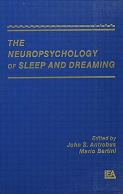 【预订】The Neuropsychology of Sleep and Dreaming
