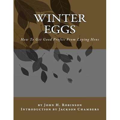 预订 Winter Eggs: How To Get Good Profits From Laying Hens: 9781543088038