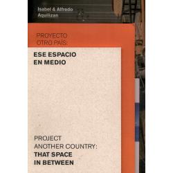 预订 Proyecto otro país : ese espacio en medio = Project another country : that space in between: 9788492572762