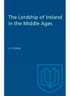 预订 The Lordship of Ireland in the Middle Ages 中世纪爱尔兰领主: 9781487577155