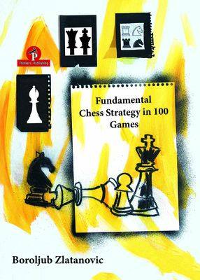 【预订】Fundamental Chess Strategy in 100 Games 9789492510686