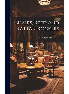 预订 Chairs, Reed And Rattan Rockers: 9781021018120