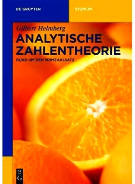 预订 Analytische Zahlentheorie: Rund um den Primzahlsatz: 9783110495133