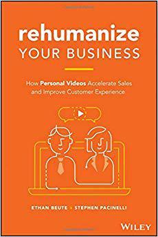 【预售】Rehumanize Your Business: How Personal Videos Accelerate Sales And Improve Customer Experience