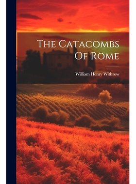 预订 The Catacombs Of Rome: 9781022574113