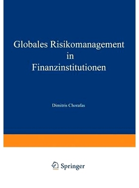 预订 Globales Risikomanagement in Finanzinstitutionen: Technologische Herausforderungen und Intelligente Technik: 978332