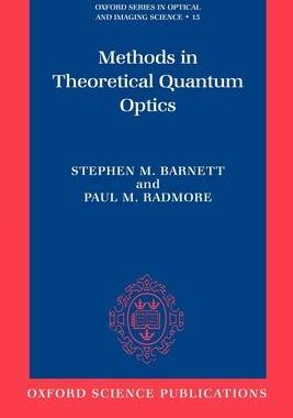 Methods in Theoretical Quantum Optics
