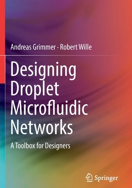 【预订】Designing Droplet Microfluidic Networks