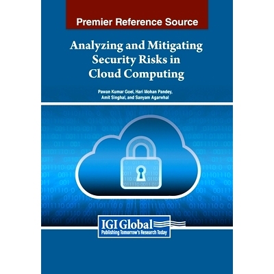 预订 Analyzing and Mitigating Security Risks in Cloud Computing: 9798369344903