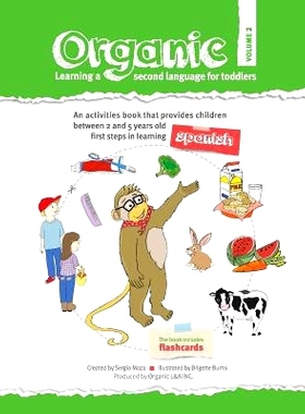 预订 Organic, learning a second language for toddlers. Volume II: ORGANIC provides children the first steps in learning