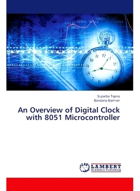 预订 An Overview of Digital Clock with 8051 Microcontroller 基于8051单片机的数字时钟概述: 9786207475643
