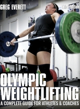 预订 Olympic Weightlifting: A Complete Guide for Athletes & Coaches: 9780990798545