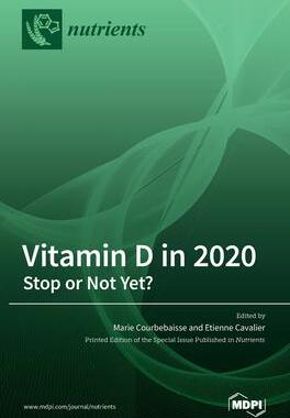 [预订]Vitamin D in 2020: Stop or Not Yet? 9783039438679