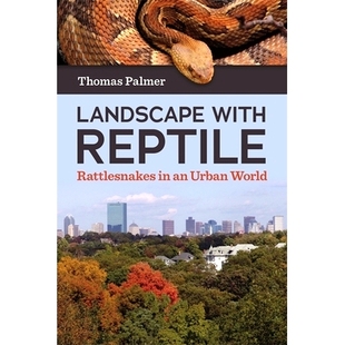 9780820354118 爬行动物 World Urban 响尾蛇 Landscape with Reptile 预订 Rattlesnakes 景观：都市世界